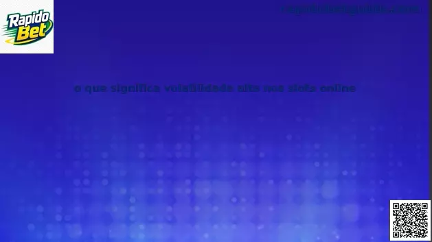 Volatilidade alta em slots online