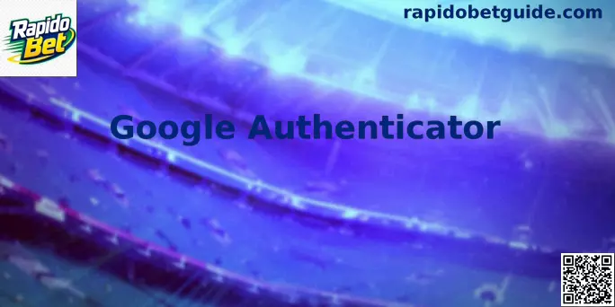 Google Authenticator Rapido Bet BR