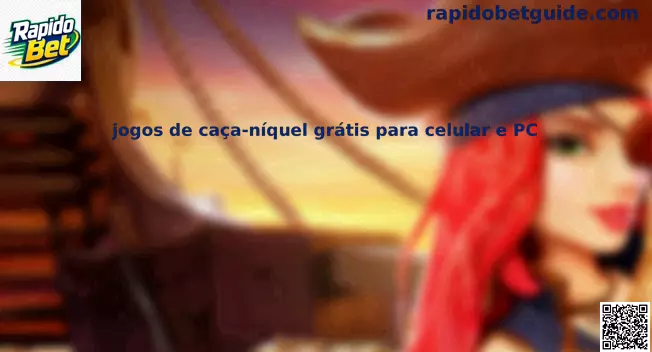 slots grátis para celular e PC