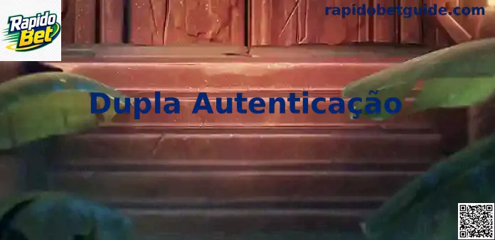 Interface de Configuração da Dupla Autenticação Rapido Bet